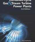 Cover of Combined Cycle Gas And Steam Turbine Power Plants Third Edition The Go-To Practical Guide For Engineers To Design Operate And Optimize Modern Power Plants