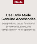 Text reading 'Use Only Miele Genuine Accessories' for performance and safety in Miele appliances.