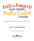 Cover of Real Deal Set And Forget Slow Cooker Cookbook Serving One Hundred Fifty Nutritious Comfort Food Recipes.