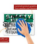 OSHA Safety Sign Label Wear Safety Equipment Reminder 10 X 14 Inch 3 Mil Laminated Polyester Durable Sticker being cleaned