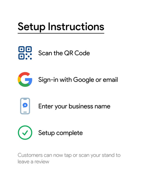 Setup instructions for Google Review Stand With NFC And QR Code For Any Biz 3 Pack Easy Setup In Under A Minute.