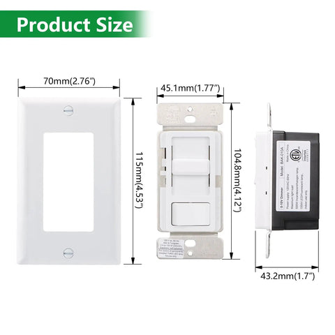 Dimensions of Plug And Play Easy Install Dimmer Switch For LED And CFL Bulbs Plus Traditional Incandescent And Halogen 120V 150W Dimmable 600W Max No Neutral Wire Needed UL Listed White.