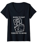 Born To Nap Funny Office Tee For Women Who Are Forced To Work V-Neck Shirt With Cute Workplace Humor Perfect For Casual Fridays