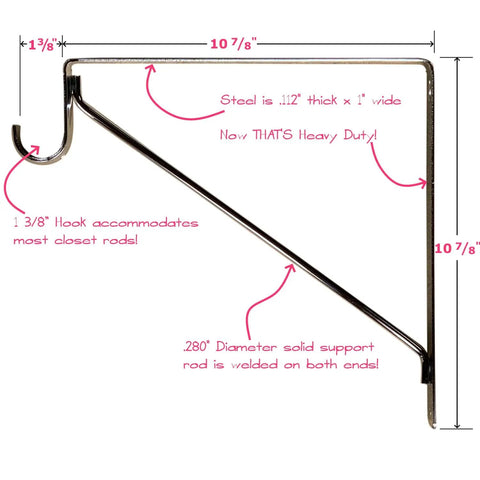 Top Rated Legit Heavy Duty Welded Closet Rod And Shelf Support Brackets In Matte Black Finish For Super Closet Makeovers With All Matching Screws Included In This Rock Solid Twenty Pack. Heavy-duty steel support bracket with a 1 3/8" hook.