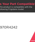 Compatibility notice for Frigidaire 5304507200 Door Gasket for Freezers White Replacement Seal, model 970R4242.