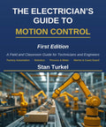 Motion Control Essentials For Tech Pros A Field And Classroom Guide To Servos Drives Conveyors Robots And Industrial Automation Troubleshooting For Technicians And Engineers book cover