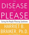 The Disease To Please By Harriet B Braiking Paperback cover, featuring bright colors and text on curing people pleasing syndrome.