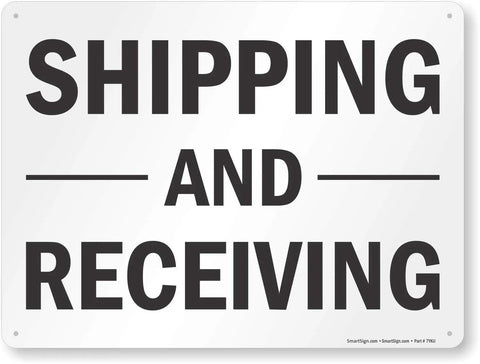 Shipping And Receiving Sign 18 By 24 Inch Aluminum Built Tough Weatherproof Warehouse Sign With Rounded Corners And Burr Free Edges For Safe Loading Dock Ops