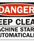 Heavy Duty 8x12 Inch Tin Sign For Factory And Workshop Safety Zone, Danger Keep Clear Machine Starts Automatically