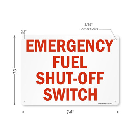 Heavy Duty Rock Solid Emergency Fuel Shut Off Switch Sign Crafted From Hella Tough Laminated Aluminum, 14x10 inches.