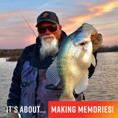 Angler holding a large crappie fish at a lake, sunset in the background. Text reads 'It's about... Making Memories!'