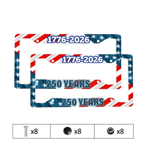 Two Pack Patriotic License Plate Frames For The 250th Anniversary Stars And Stripes Aluminum Plate Holder Fits Standard US 12 By 6 Inch Four Hole Mount With Fade Resistant Print Screws Included, showing two holders with '1776-2026' and '250 Years' text and screws.