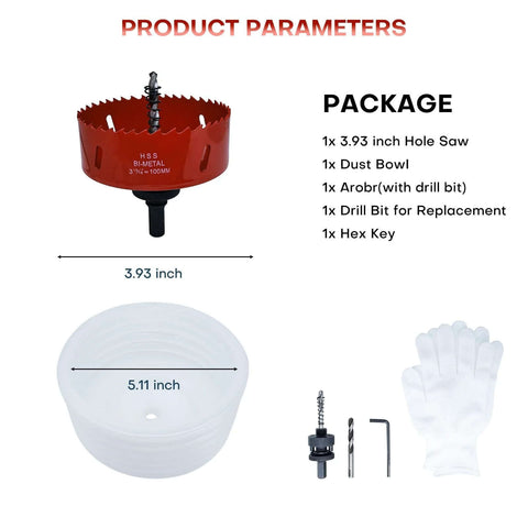 4-inch hole saw kit with dust bowl catcher; red bi-metal saw, white dust bowl, arbor with drill bit, hex key, gloves