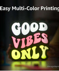 Blazing Fast Multi Color 3D Printer With Full Auto Calibration produces "Good Vibes Only" sign with vibrant colors