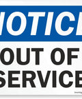 Notice Out Of Service Magnetic Sign 7x10 Durable Laminated Black Blue On White For Ferrous Surfaces Built Tough For Outdoor Use Weatherproof And Fade Resistant