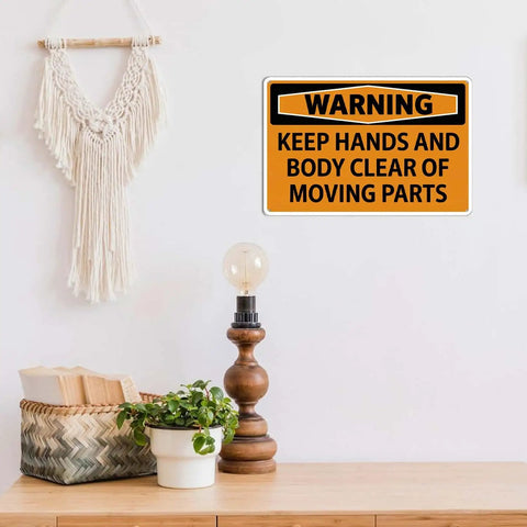 Warning Keep Hands And Body Clear Of Moving Parts Tin Sign Metal Safety Sign Dope Retro Wall Decor For Bar Kitchen Bedroom Home