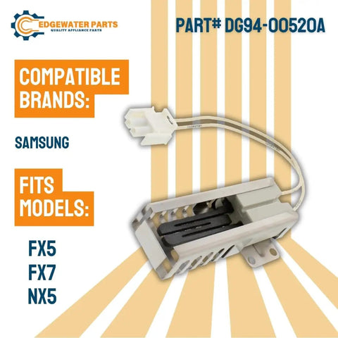 Igniter For Samsung Range DG94-00520A Replacement Oven Igniter with compatible models FX5 FX7 NX5