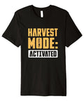 Combine Operator Premium Tee For Harvesters And Field Pros Comfortable Harvest Mode Inspired Shirt featuring 'Harvest Mode: Activated' text