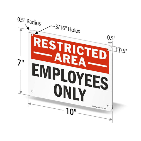 Restricted Area Employees Only Aluminum Sign 7 By 10 Inches Weatherproof Heavy Duty 40 Mil Rust Free Outdoor Sign With Rounded Corners And Safe Handling, 3/16" holes