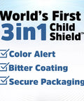 World's First 3in1 Child Shield features Color Alert, Bitter Coating, and Secure Packaging for safety.