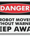 Danger Robot Moves Without Warning Keep Away Sign 8x12 Inch Tin Wall Decor for safety notice