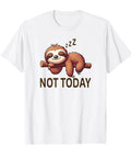 Not Today Sloth Tee For Chill Vibes Lightweight Classic Fit Tee With Durable Double Needle Hem Soft Black Cotton Tee