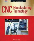 Hands On Lab Workbook for CNC Manufacturing Technology First Edition 160 Pages Step By Step Review Questions Aligned With the CNC Technology Textbook Ideal for Students and Makers Seeking Practical CNC Practice, workbook cover