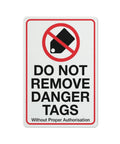 Industrial Grade Aluminum Safety Sign 8x12 Inch No Tampering Lockout Caution Plaque with visible do not remove tag icon