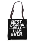Paddler Tote Bag For Dragonboating Enthusiasts, Crew, And Fans, black with 'Best Dragon Boat Team Ever' text, rugged carryall