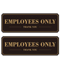 Employees Only Sign For Doors And Walls Two Pack Self Adhering Staff Only Sign 9 By 3 Inches Weather Resistant Black And Gold Finish