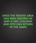Safety note for Triazicide Insect Killer For Lawns Granules Kills Lawn Insects Above And Below Ground Including Ants Crickets Armyworms Grubs Ticks And More In A 20 Lb Bag For Yard Protection Around The Foundation after treatment.