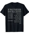 Black Funny Engineer Hourly Rate T Shirt For Builders Mechanics Coders Architects And Nerds Gift Idea with printed text.