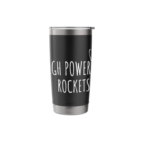 Rocketry Nerds Stainless Steel Insulated Tumbler with text "High Power Rockets" for Engineers and STEM Buffs