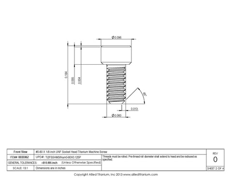 Professional Grade Hella Rugged Number Zero By Eighty Thread By One Eighth Inch Unf Socket Head Machine Screws Crafted From True Grade Two Titanium With Corrosion Free Saltwater Safe Polished Surface Pack Of Twenty Heavy Duty Fasteners technical drawing showing dimensions and specifications for 0-80 screws.