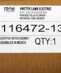 Front view of a box label for Ametek Lamb Electric vacuum motor, model 116472-13, motor assembly, qty 1, assembled in Mexico.