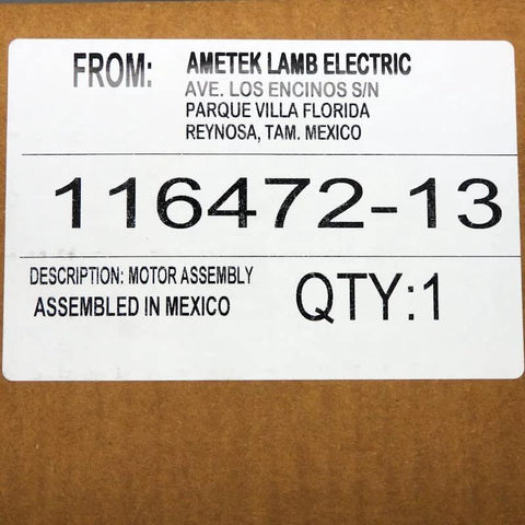 Front view of a box label for Ametek Lamb Electric vacuum motor, model 116472-13, motor assembly, qty 1, assembled in Mexico.