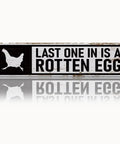 Farmhouse Style Chicken Coop Sign Metal Tin Outdoor Hen House Decor Last One In Is a Rotten Egg Dope Retro Backyard Farm Sign