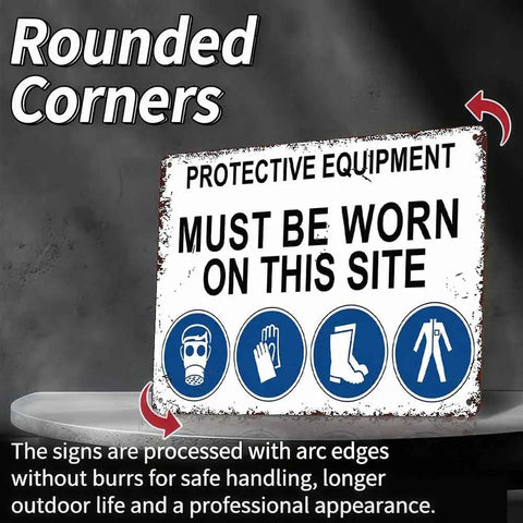 12 X 8 Inch Aluminum Safety Sign Must Wear Protective Equipment On This Site with rounded corners on display