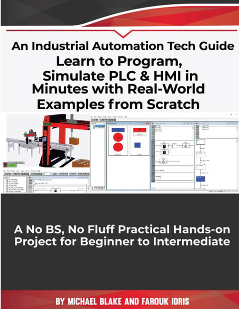 Cover image of 'Master PLC and HMI Programming Fast With Real World Examples And Hands On Projects From Scratch For Beginners To Intermediates No Fluff Practical Industrial Automation Guide' featuring programming interface screenshots.