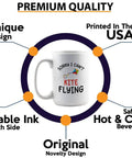 Sorry I Cant Kite Fly This Morning Coffee Mug 15oz White showcasing design and quality features for kite lovers