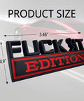 Fuck It Edition 3D Car Emblem Badge Exterior Sticker Decal For All Cars, zinc alloy with product size dimensions