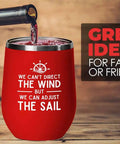 Red Edition 12oz Sailor Wine Tumbler We Can Adjust The Sail Salty Nautical Gift with wine being poured inside