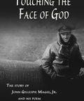 Cover of Touching The Face Of God: The Real Story Of John Gillespie Magee Jr And The High Flight Poem book featuring Magee in WWII gear.