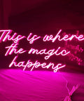 Pink LED Neon Sign This Is Where The Magic Happens For Bachelorette Parties Birthdays Weddings Engagements And Bar Club Decor Large Wall Hanging Light 70x39cm glowing on a wall