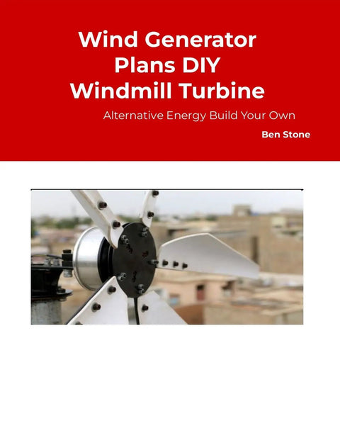 Close-up of a wind turbine from DIY Wind Turbine Plans For Home Power With Hands On Guide Step By Step Windmill Build Kit