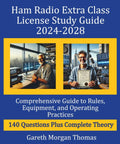 Cover of Extra Class License Study Guide 2024 2028: Comprehensive Rules, Equipment, And Operating Practices