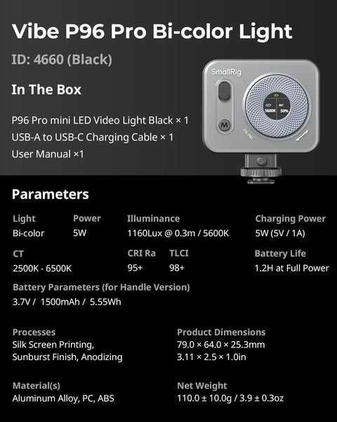 Product specifications for Vibe P96 Pro LED Video Light For Camera, On The Go Portable Cold Shoe Fill Light With 2500K-6500K CCT, CRI95+, Black.