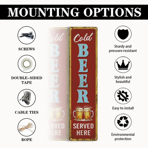 Rustic Cold Beer Served Here Metal Wall Sign Retro Vertical Tin Decor with various mounting options for game room and garage.