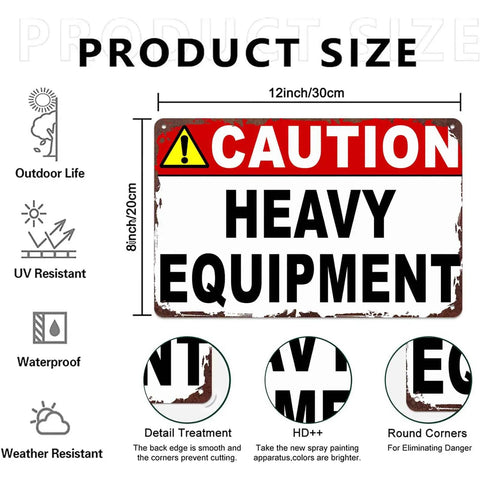 Caution Heavy Equipment Warning Metal Sign 8x12 Inch Aluminum Wall Decor with dimensions and durability features displayed.