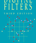 Digital Filters Made Easy A Practical No Nonsense Guide To Digital Signal Processing Concepts Algorithms And Real World Applications For Engineers And Tech Fans Revised Edition 304 Pages book cover